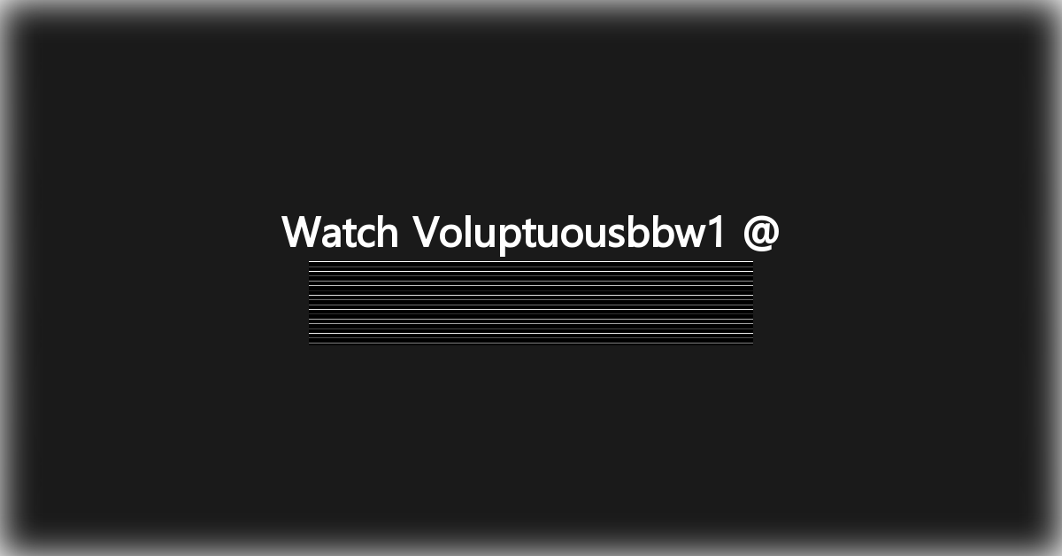 Voluptuousbbw1