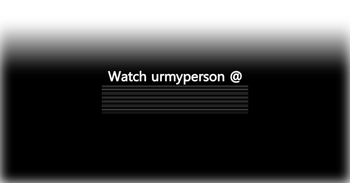 urmyperson