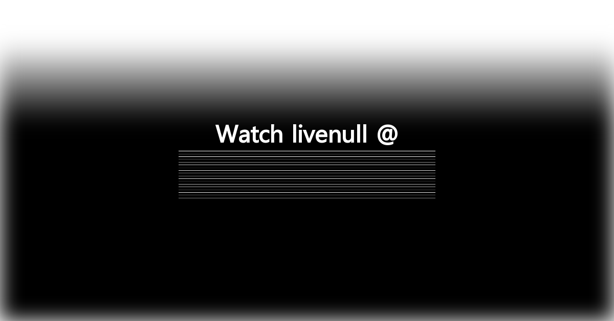 livenull