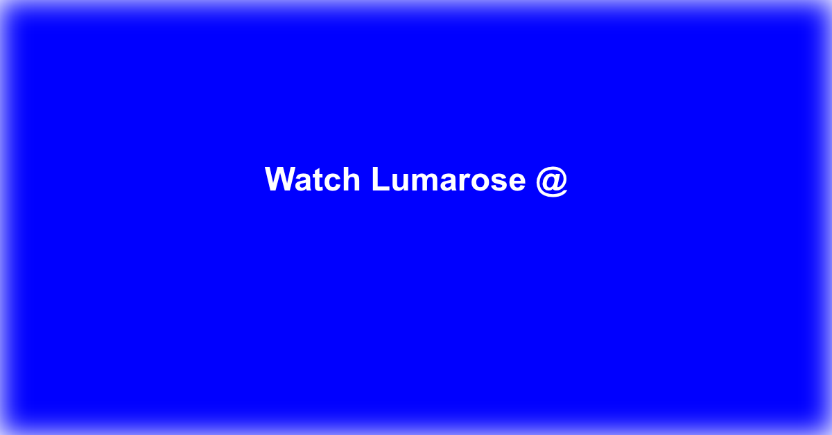 Lumarose
